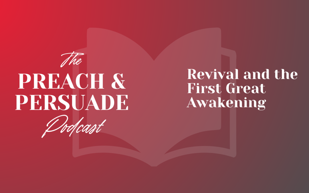 Revival and the First Great Awakening