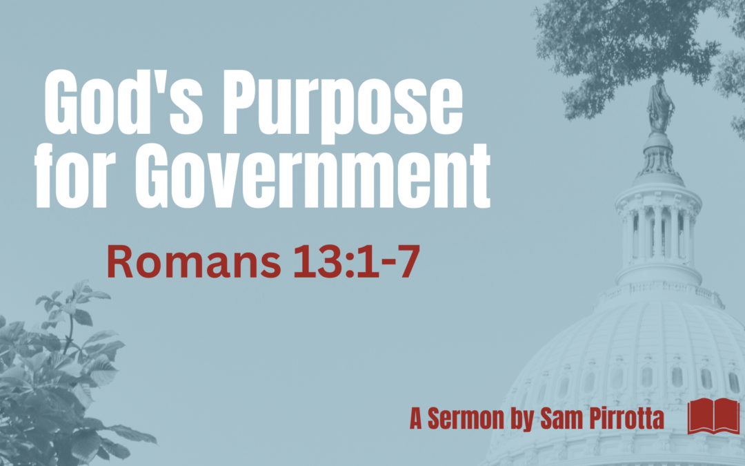God’s Purpose for Government