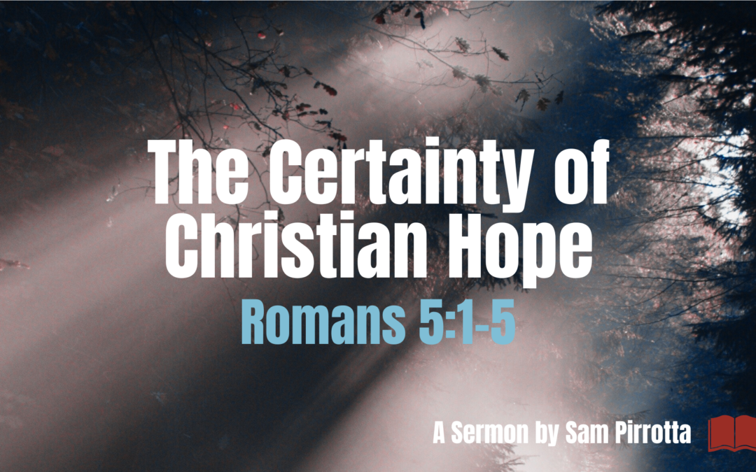The Certainty of Christian Hope