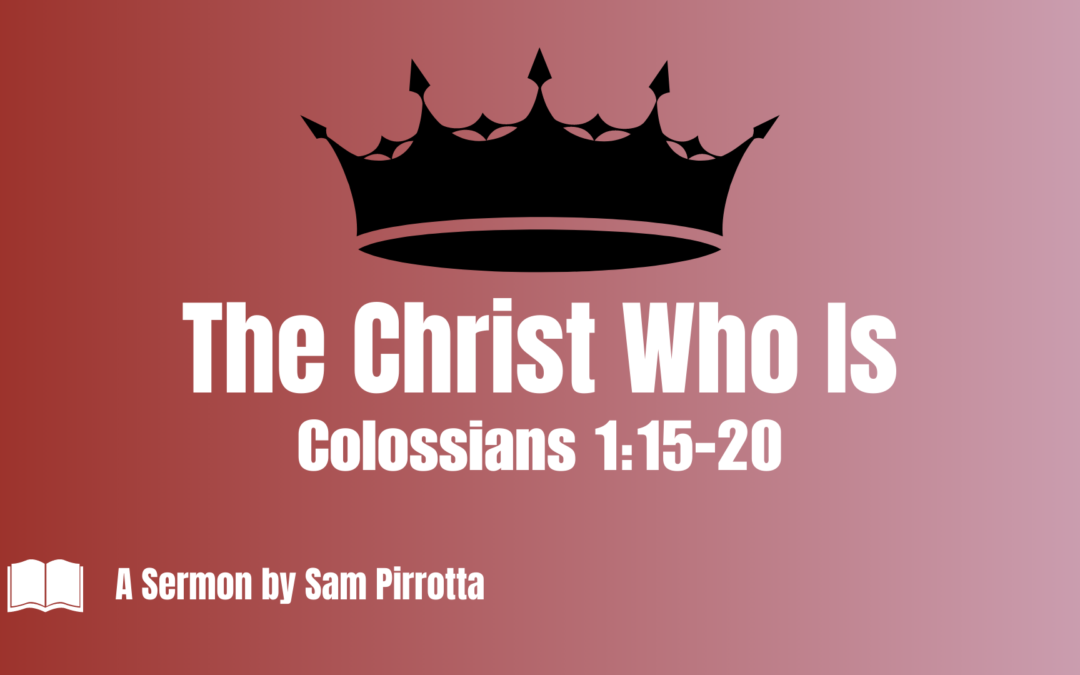 The Christ Who Is