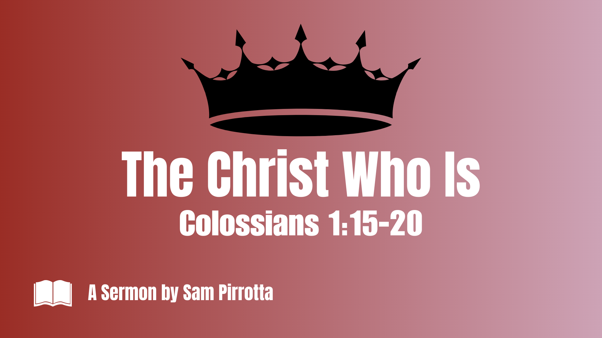 The Christ Who Is