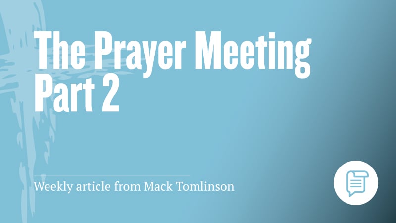 The Prayer Meeting Part 2