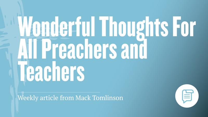 Wonderful Thoughts for All Preachers and Teachers