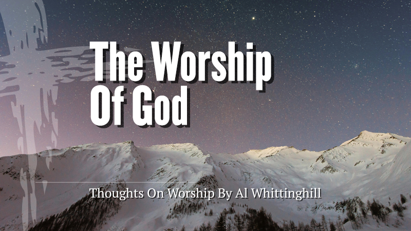 The Worship Of God